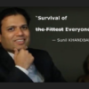 Survival of Everyone, not Survival of the Fittest - Quote by Sunil Khandbahale